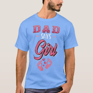 T-shirt Genre révéler Papa dit Fille bébé jumeler famille