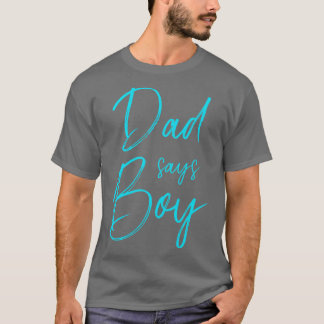T-shirt Genre révéler papa dit garçon jumelé famille bébé