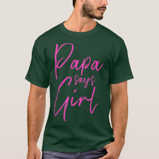 T-shirt Genre révéler papa dit que la fille correspond fam