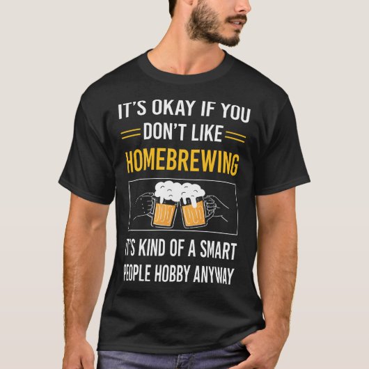 T-shirt Gens intelligents Homebrew Homebrew Beer (Devant)