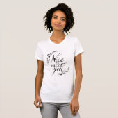 T-shirt Gentil de vous rencontrer (Devant entier)