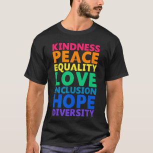 T-shirt Gentillesse Paix Égalité Amour Inclusion Espérance