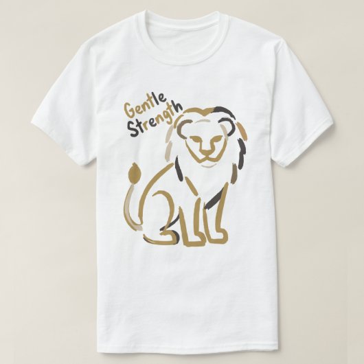 T-shirt Gentle Strength Lion Minimalist Motivation (Design devant)