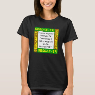 T-shirt Geocacher A Perdu L'Esprit En Vert