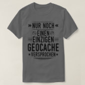 T-shirt Geocaching seulement un geocache cache geocache ca (Design devant)