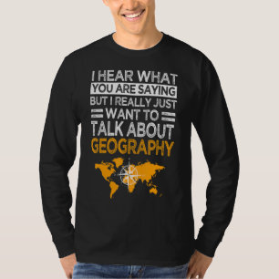 T-shirt Géographe Cartographe Parler de Géographie Geolo