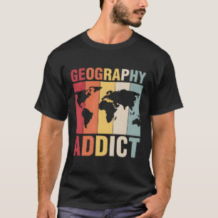 T-shirt Géographie Addict Géographe Expert Professeur Étud