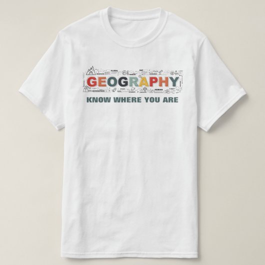 T-shirt Géographie-Connaissez-Vous Où Vous Êtes ? (Design devant)