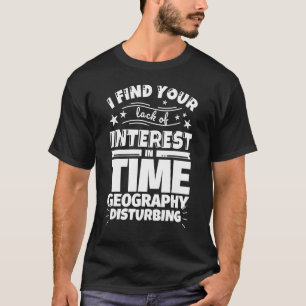 T-shirt Géographie temporelle Manque d'intérêt