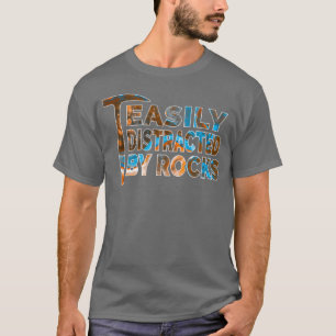 T-shirt Géologie des roches facilement distraite par les r