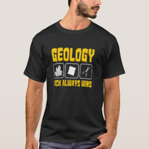 T-shirt Géologie drôle disant que le roc gagne toujours