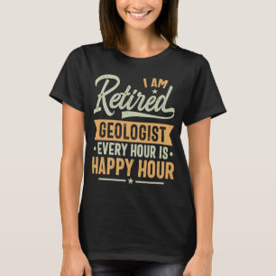 T-shirt Géologue à la retraite Géologue Idées Géologue à l