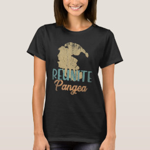 T-shirt Géologue Reunite Pangea Scientifique Géologie