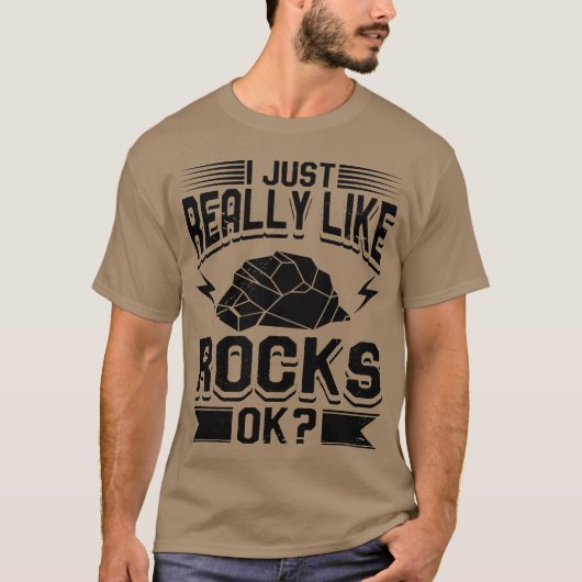 T-shirt Geology I Just Really Like Rocks girl (Devant)