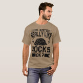 T-shirt Geology I Just Really Like Rocks girl (Devant entier)