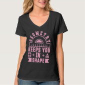 T-shirt Geometry Keeps You In Shape  Funny Math Teacher Fu (Devant)