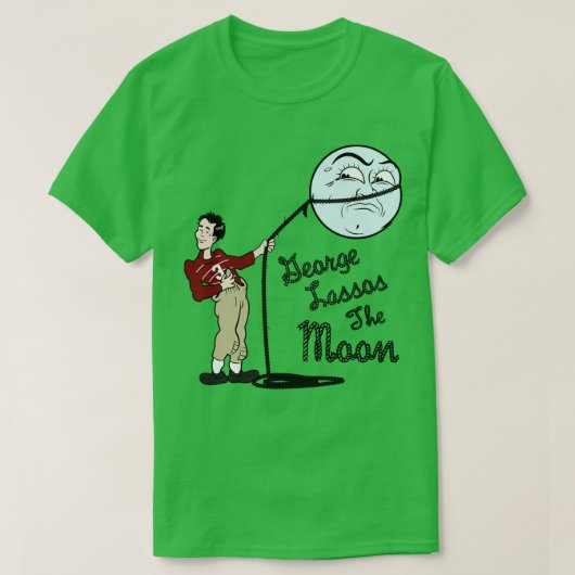T-shirt George Lassos La Lune C'est un merveilleux tribut (Design devant)