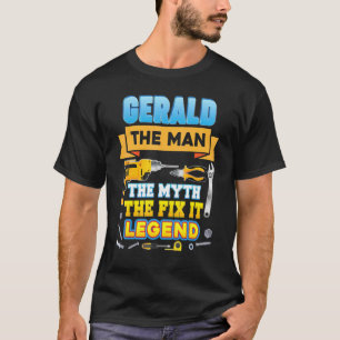 T-shirt Gerald The Man Myth Fixez-Le Légende Fête des Père