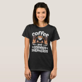 T-shirt German Shepherd Dog  Coffee And German Shepherd (Devant entier)