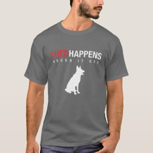 T-shirt German Shepherd Dog - Shed Happens Brush It Off