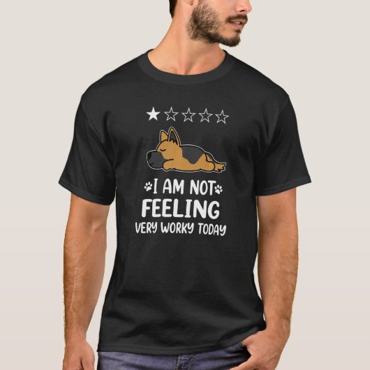 T-shirt German Shepherd Dog Sleep I Am Not Feeling Funny P (Devant)