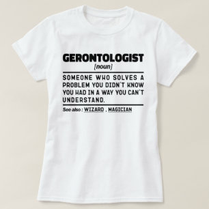 T-shirt Gerontologue Noun Gerontologie Travailleur Profess