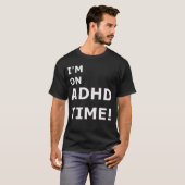 T-shirt Gestion du temps ADHD. (Devant entier)