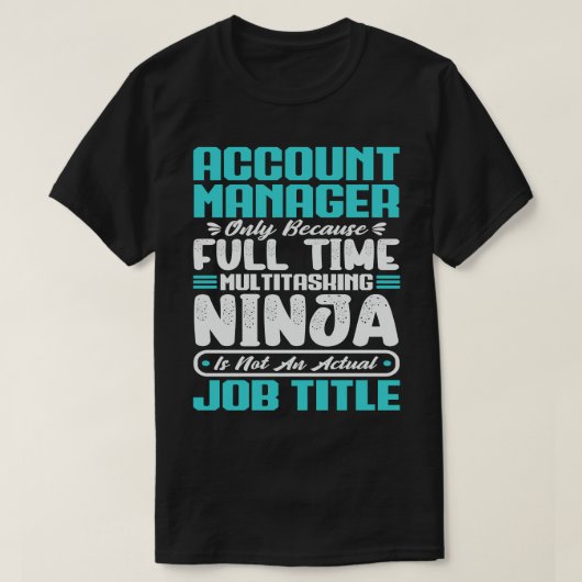 T-shirt Gestionnaire de compte Titre de l'emploi Compétenc (Design devant)