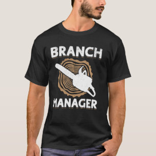 T-shirt Gestionnaire de succursale - Arboriste de bois Lum