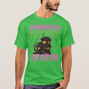 T-shirt Gestionnaire des installations les plus Spookiest