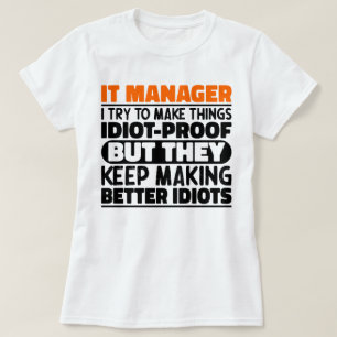T-shirt Gestionnaire, J'Essaie De Faire Des Choses Drôle