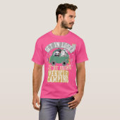 T-shirt Get in loser were going vehicle camping retro (Devant entier)