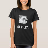T-shirt Get Lit Book Book Meme Reading Books Bookworm (Devant)