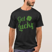 T-shirt Get lucky (Devant)
