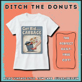 T-shirt Get Rid Of The Carbage Low Carb Keto Funny Diet