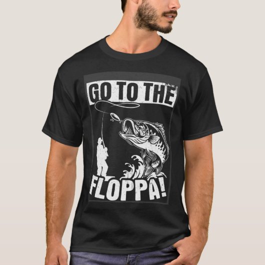 T-shirt Get To The Floppa Fish Fishing Hook Fun Fishing Fa (Devant)