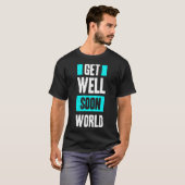 T-shirt Get well son world (Devant entier)