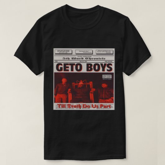 T-shirt Geto Boys Jusqu'À La Mort Faisons-Nous Partie T-Sh (Design devant)