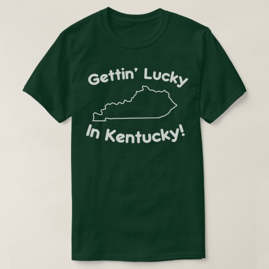 T-shirt Gettin Lucky au Kentucky 1 (Design devant)
