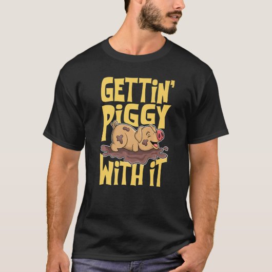 T-shirt Gettin' Piggy With It, Farm Animals, Hog Lover, I (Devant)