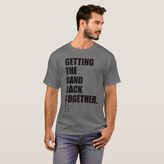 T-shirt Gettinghe Band Backogether gift funny (Devant entier)