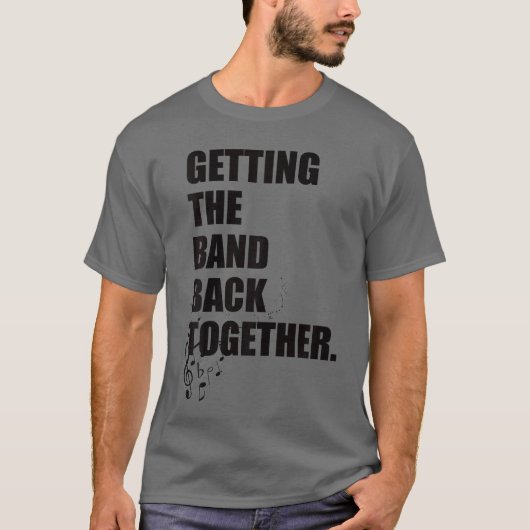 T-shirt Gettinghe Band Backogether gift funny (Devant)