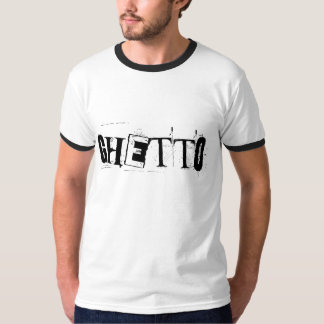 T-shirt ghetto