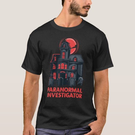 T-shirt Ghost Hunting Paranormal Investigator_2 (Devant)