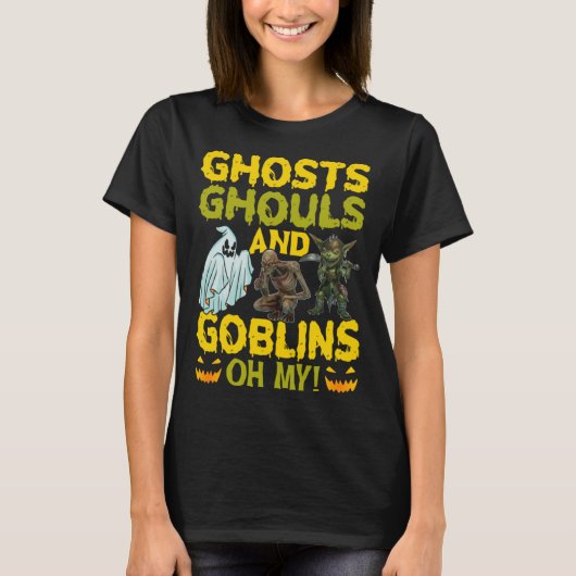 T-shirt Ghosts Ghouls And Goblins Oh My  Halloween (Devant)
