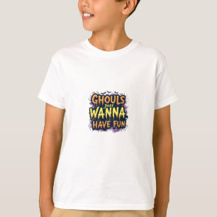 T-shirt Ghouls veut juste s'amuser - Halloween design