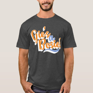 T-shirt Gie's A Bosie ! Scottish Doric Dialect