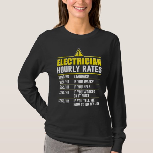 T-shirt Gift For Electricians Funny Electrician Hourly Rat (Devant)