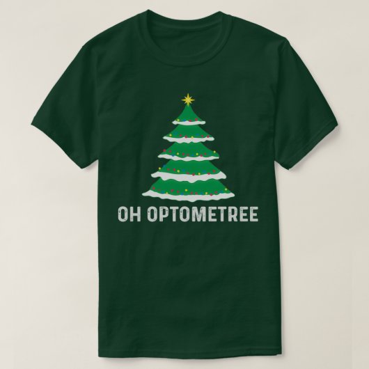 T-shirt Gifts For Optometrists Optometry Oh Optometree Xma (Design devant)