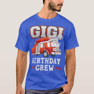 T-shirt Gigi Grandma Birthday Crew Fire Truck Pompier